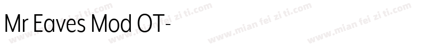 Mr Eaves Mod OT字体转换